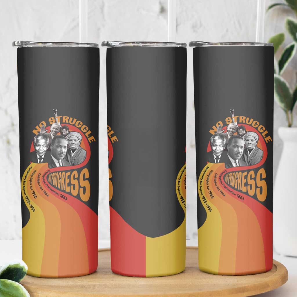 Civil Rights Leaders African American Skinny Tumbler No Struggle No Progress DT03