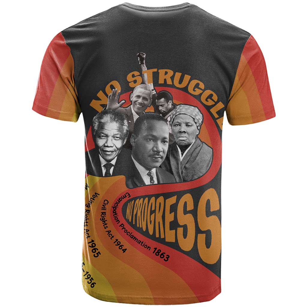 Civil Rights Leaders African American T shirt No Struggle No Progress DT03
