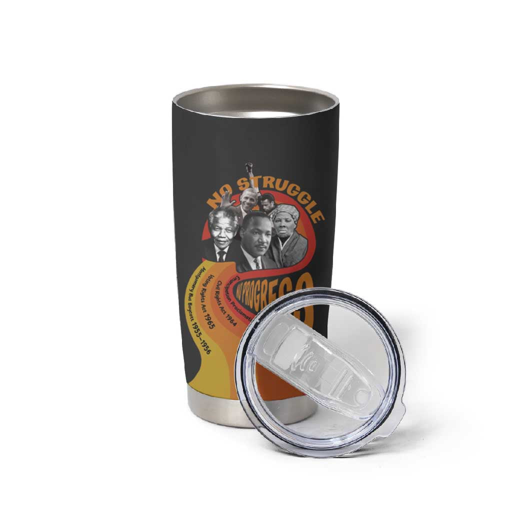 Civil Rights Leaders African American Tumbler Cup No Struggle No Progress DT03