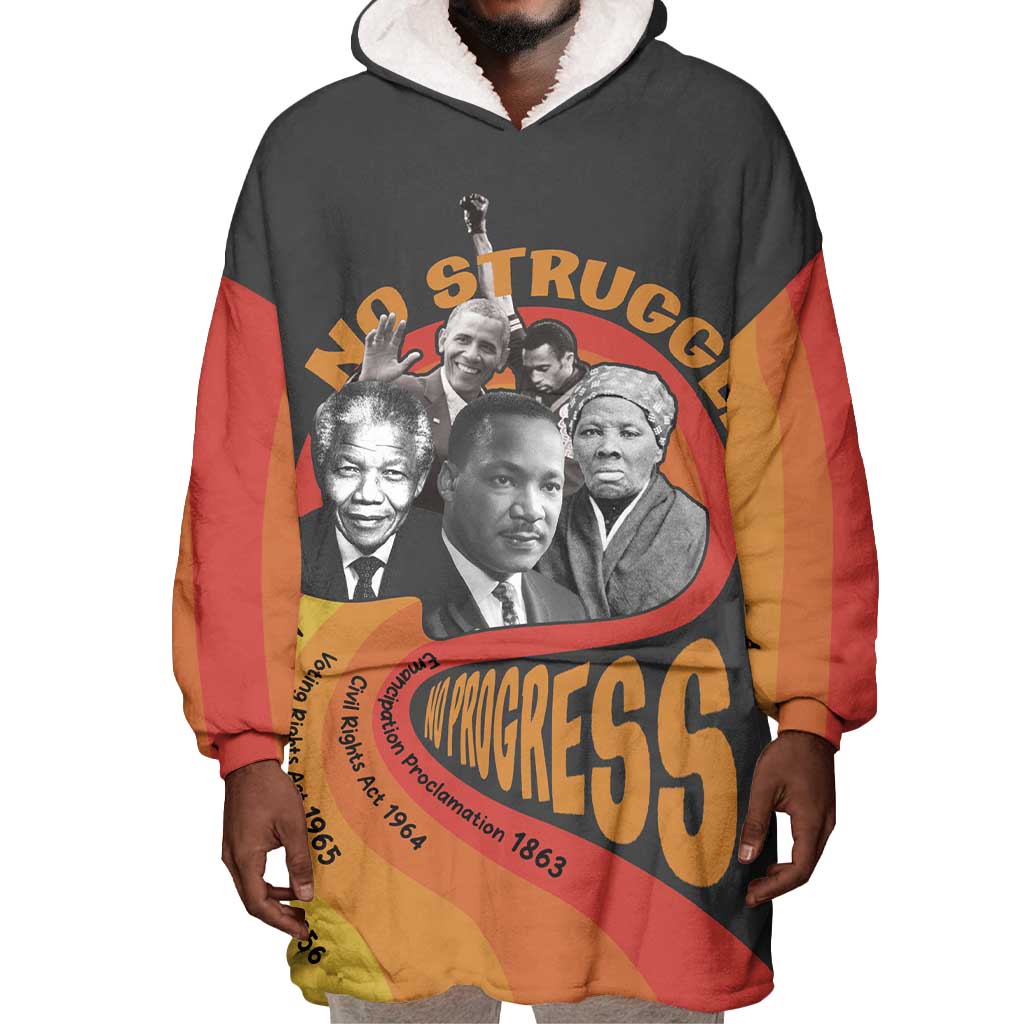 Civil Rights Leaders African American Wearable Blanket Hoodie No Struggle No Progress DT03