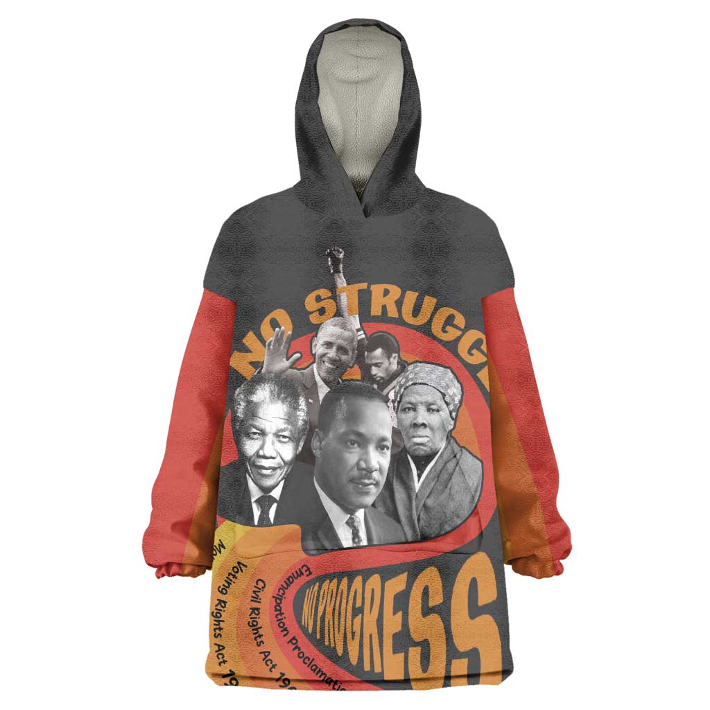 Civil Rights Leaders African American Wearable Blanket Hoodie No Struggle No Progress DT03