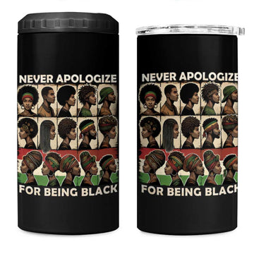 Never Apologize for Being Black 4 in 1 Can Cooler Tumbler African Pride DT03