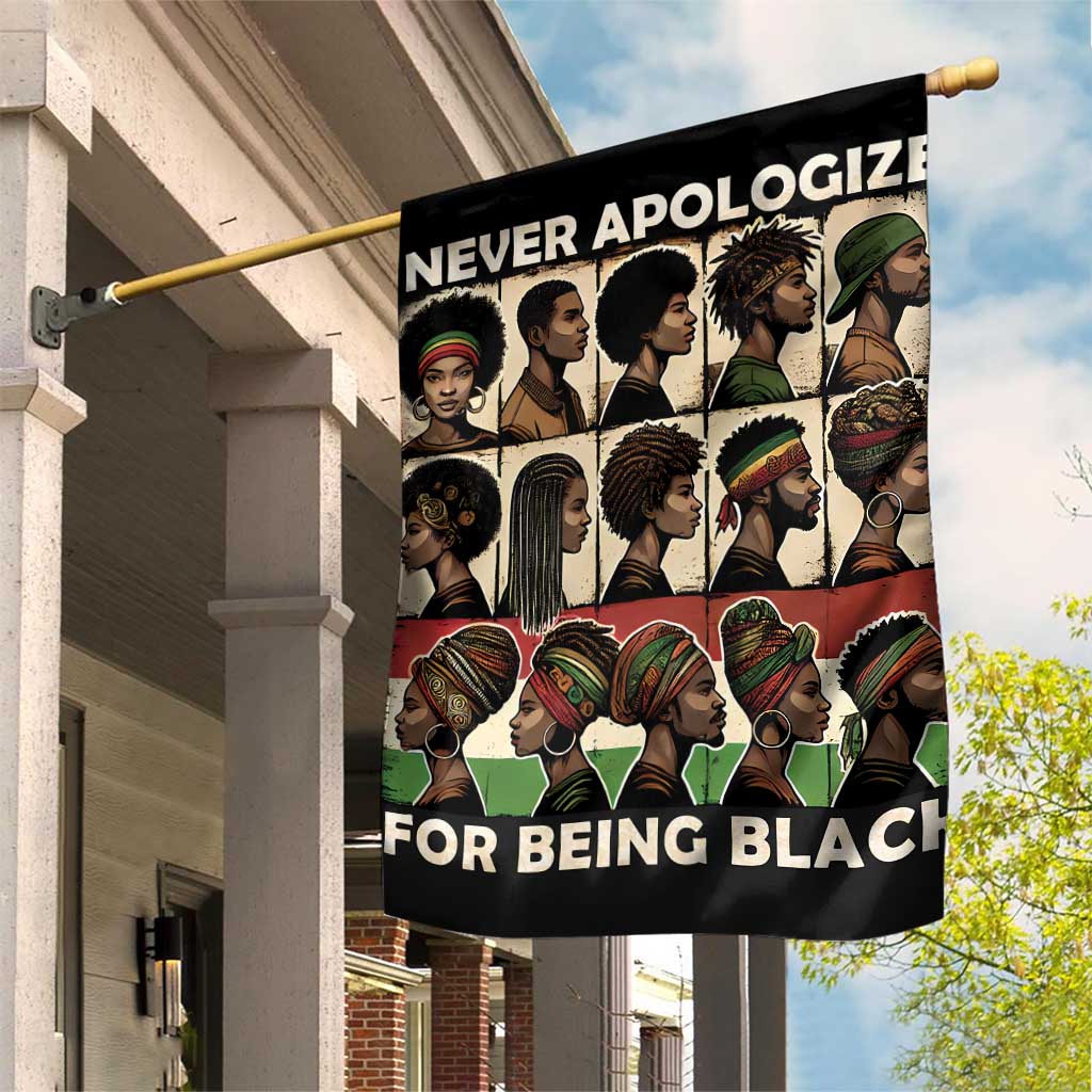 Never Apologize for Being Black Garden Flag African Pride DT03
