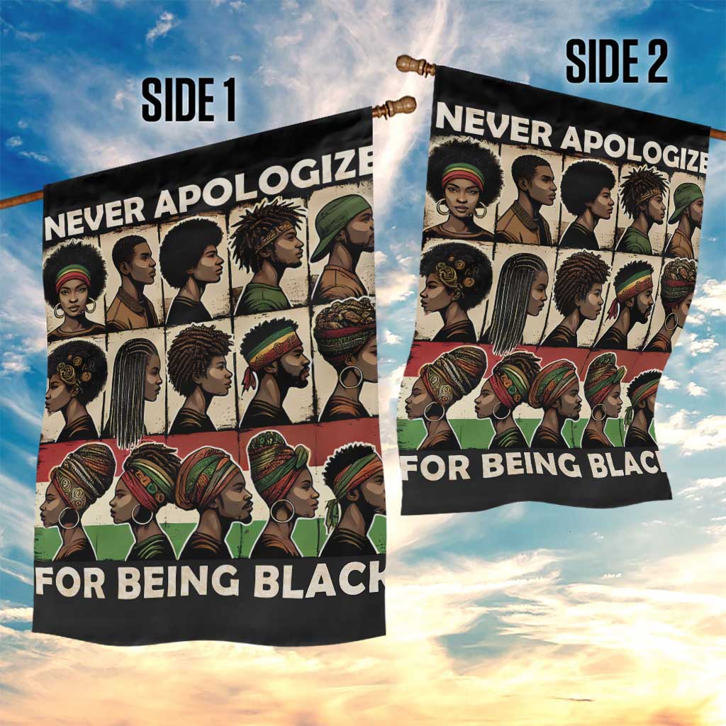 Never Apologize for Being Black Garden Flag African Pride DT03