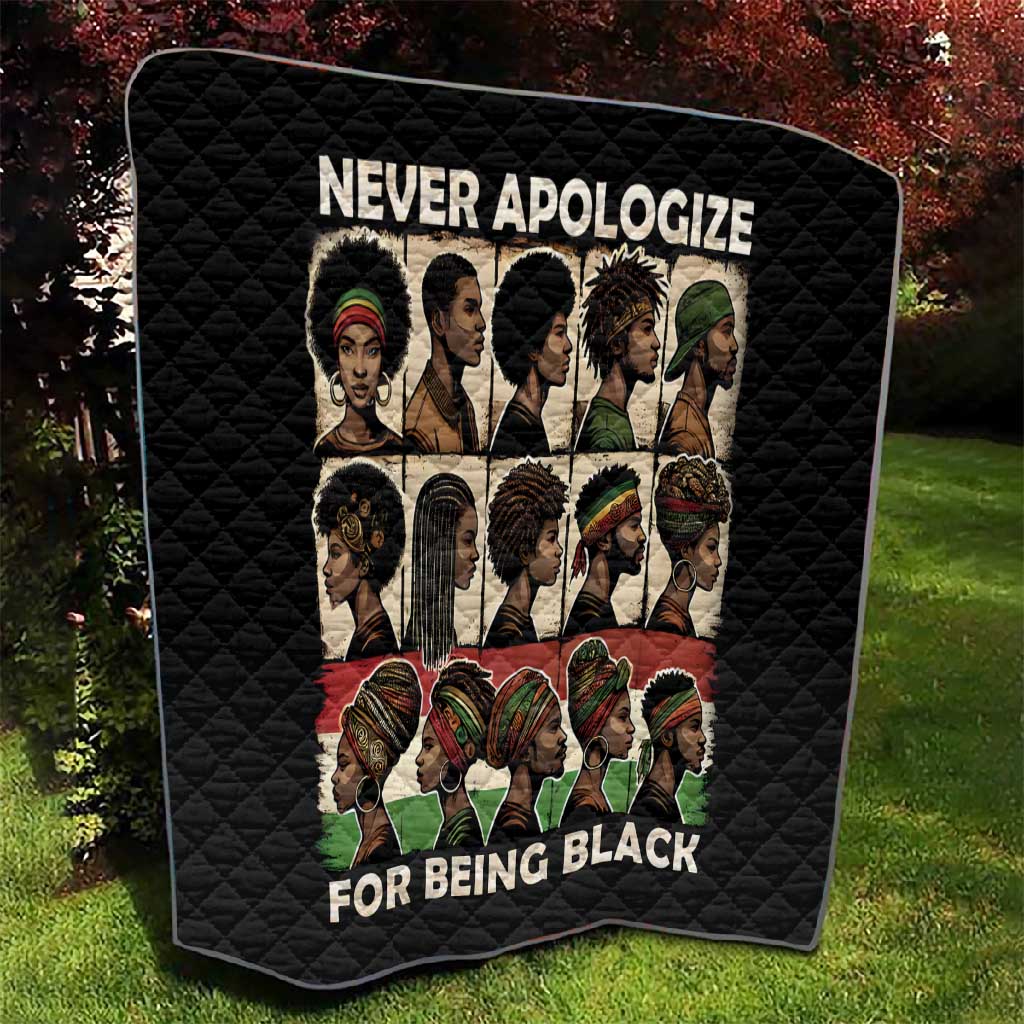 Never Apologize for Being Black Quilt African Pride DT03