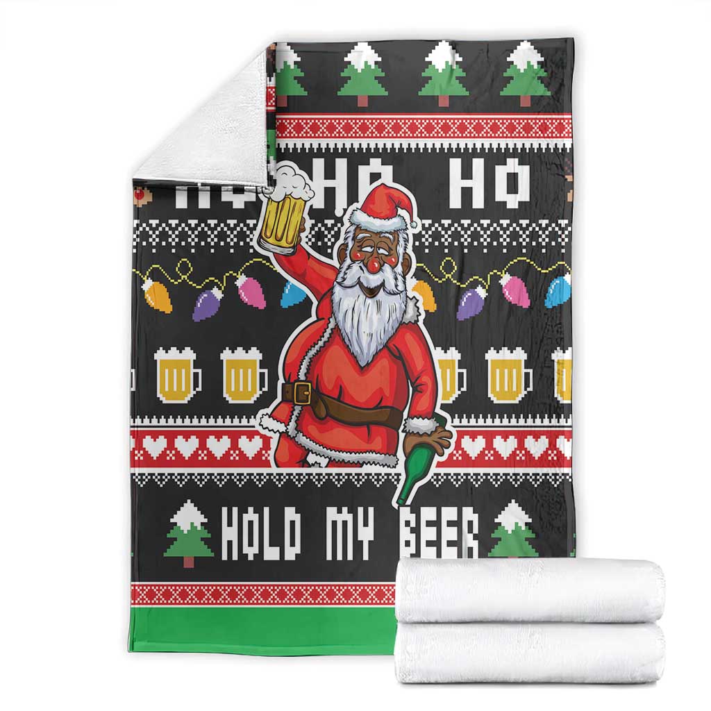 Ho Ho Ho Hold My Beer Santa Afro Blanket Christmas Beer DT03