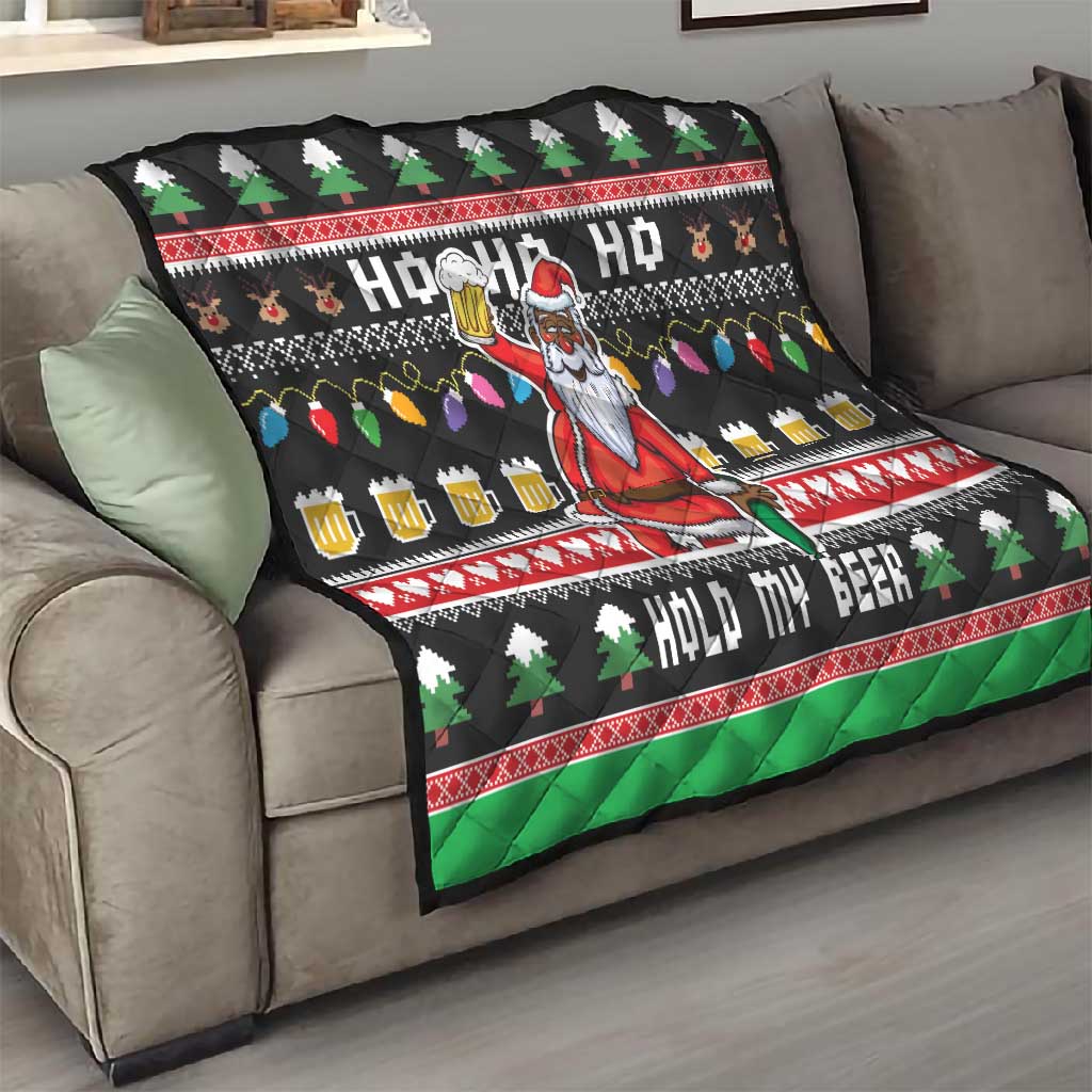 Ho Ho Ho Hold My Beer Santa Afro Quilt Christmas Beer DT03