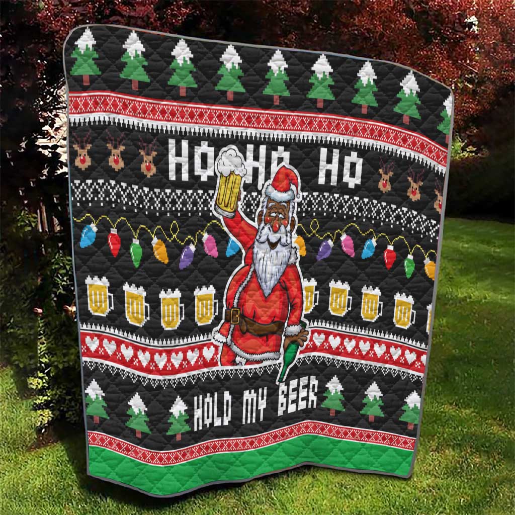 Ho Ho Ho Hold My Beer Santa Afro Quilt Christmas Beer DT03