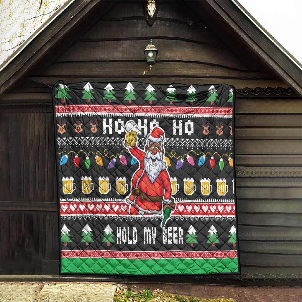 Ho Ho Ho Hold My Beer Santa Afro Quilt Christmas Beer DT03