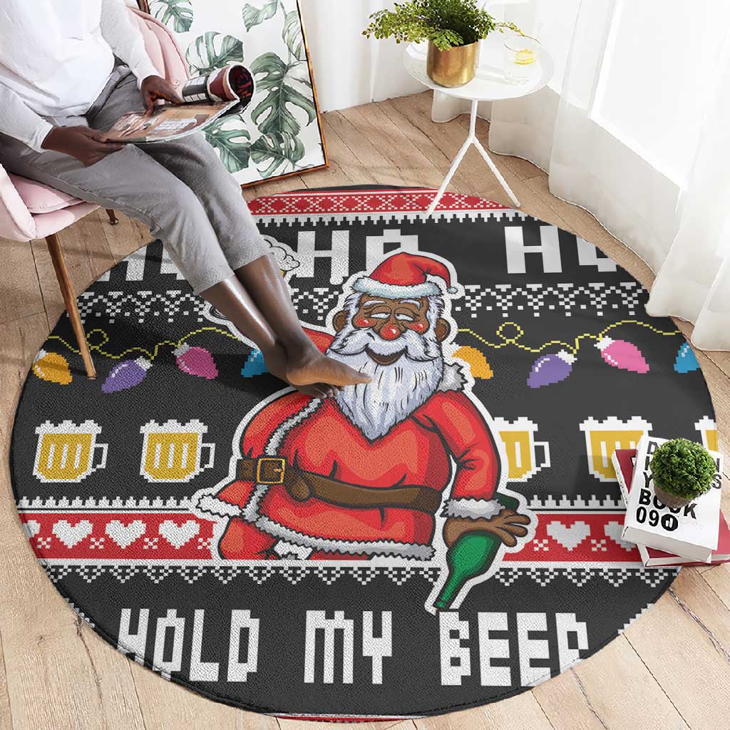 Ho Ho Ho Hold My Beer Santa Afro Round Carpet Christmas Beer DT03