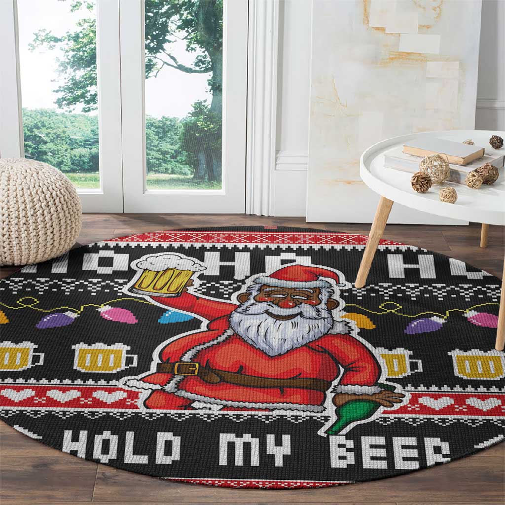 Ho Ho Ho Hold My Beer Santa Afro Round Carpet Christmas Beer DT03