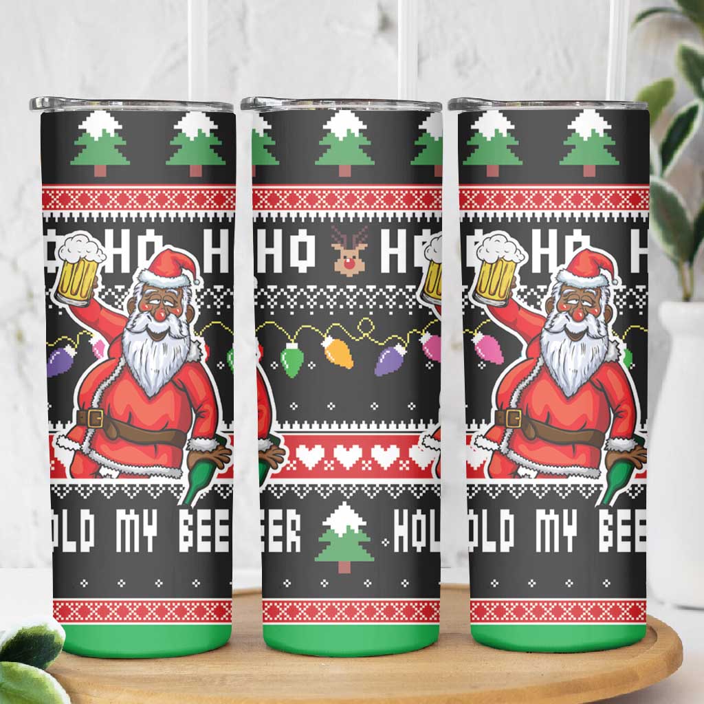Ho Ho Ho Hold My Beer Santa Afro Skinny Tumbler Christmas Beer DT03