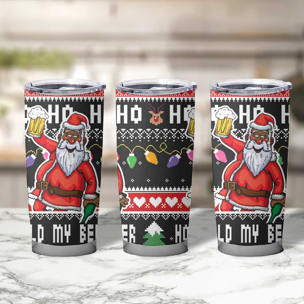 Ho Ho Ho Hold My Beer Santa Afro Tumbler Cup Christmas Beer DT03