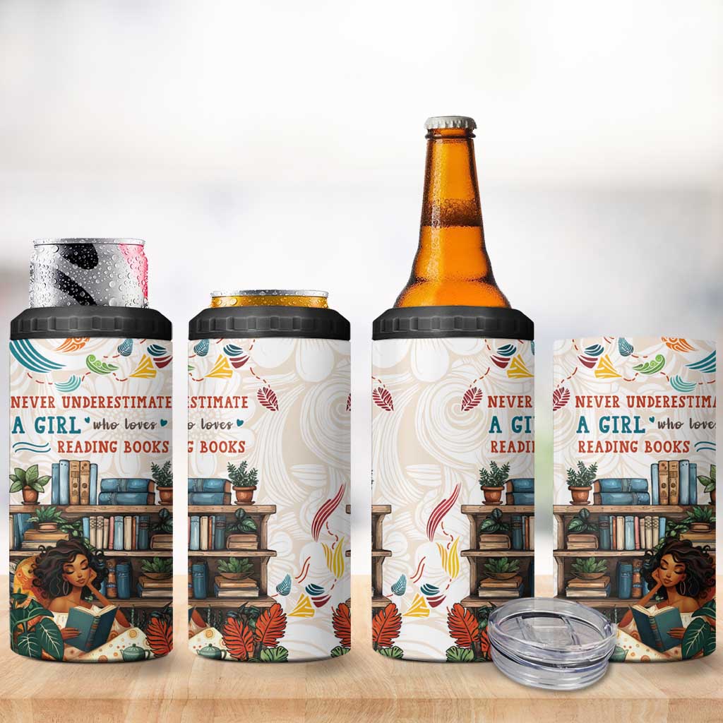 Never Underestimate A Girl Who Loves Reading Books 4 in 1 Can Cooler Tumbler African Book Lovers DT04
