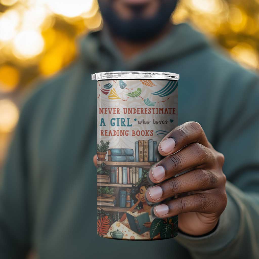 Never Underestimate A Girl Who Loves Reading Books 4 in 1 Can Cooler Tumbler African Book Lovers DT04