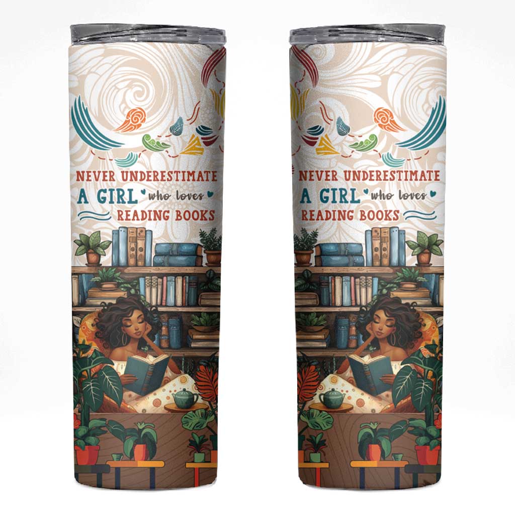 Never Underestimate A Girl Who Loves Reading Books Skinny Tumbler African Book Lovers DT04