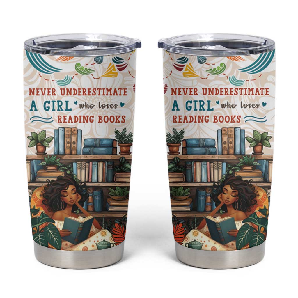 Never Underestimate A Girl Who Loves Reading Books Tumbler Cup African Book Lovers DT04