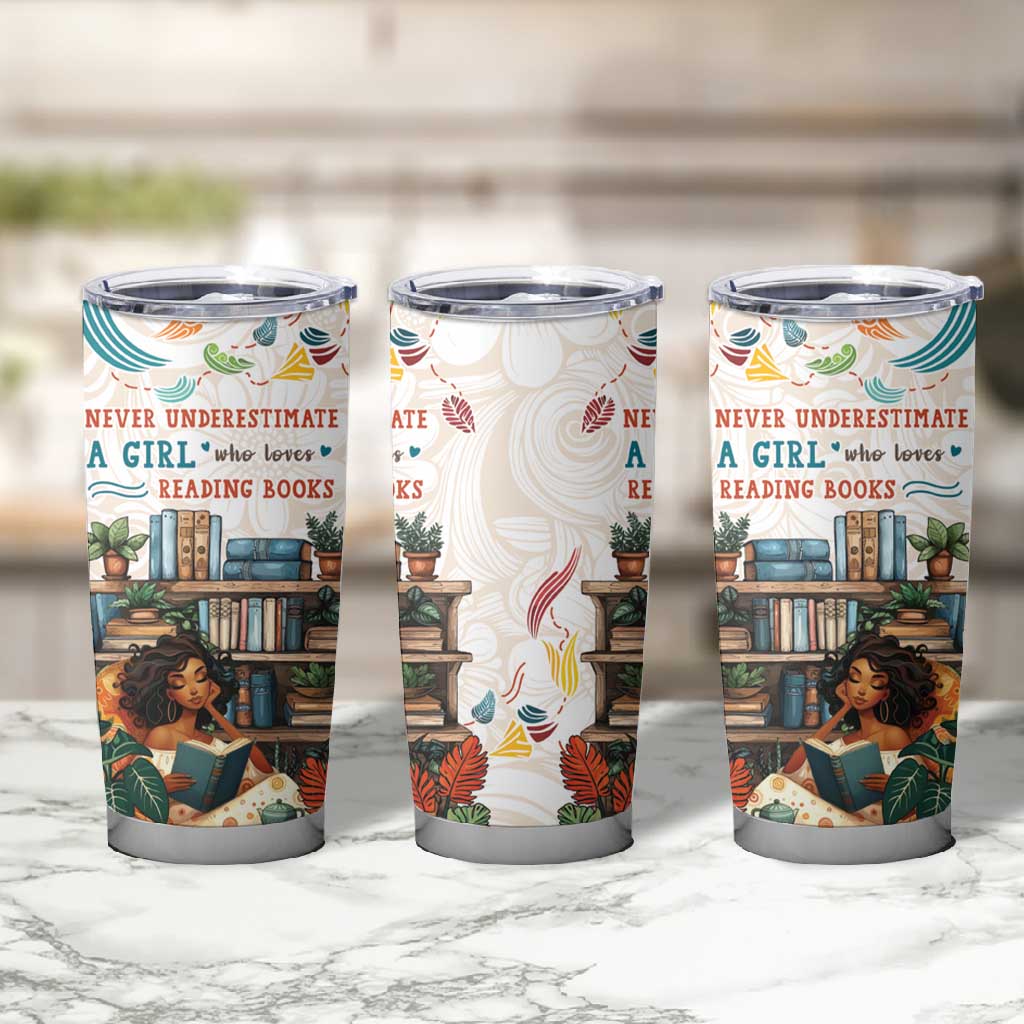 Never Underestimate A Girl Who Loves Reading Books Tumbler Cup African Book Lovers DT04