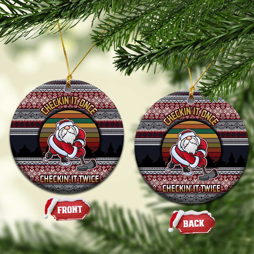 Hockey Checking It Once Checking It Twice Ceramic Ornament Santa Playing Ice Hockey Christmas DT04