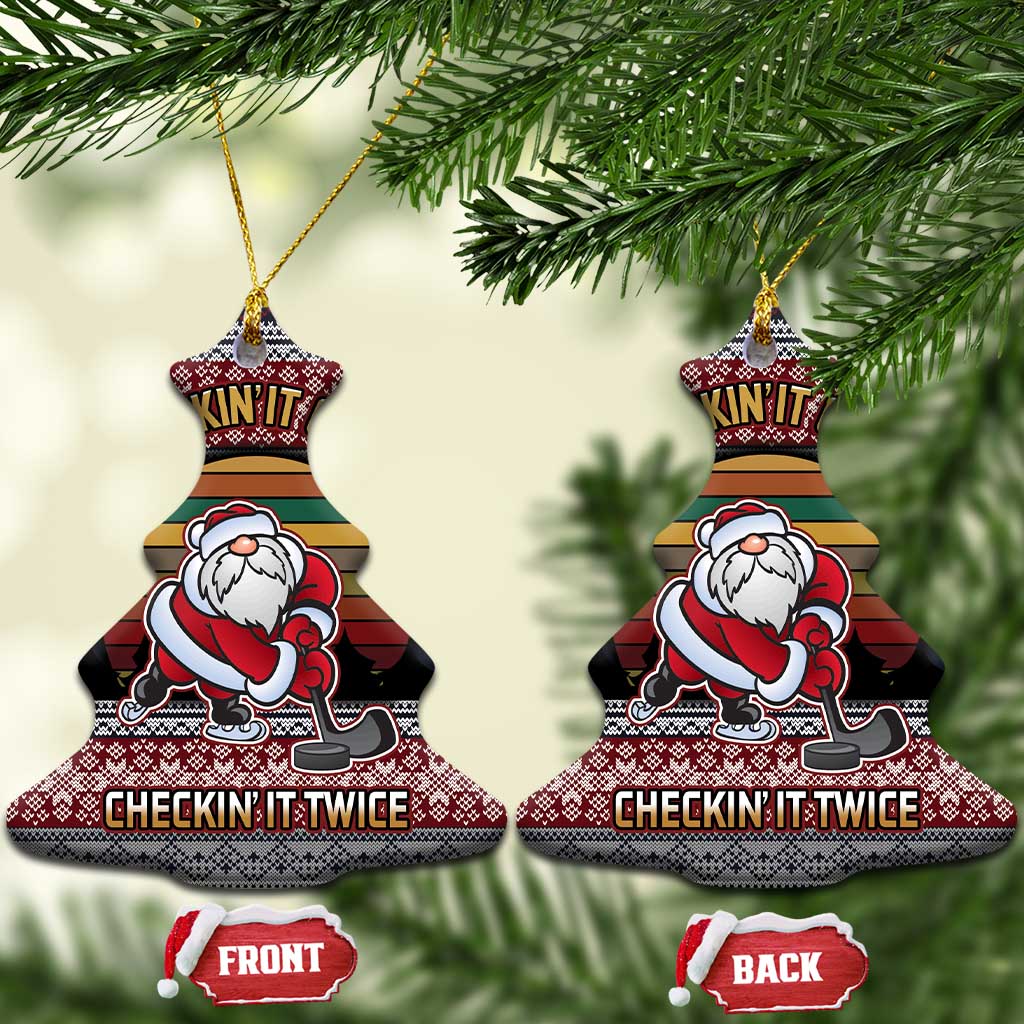 Hockey Checking It Once Checking It Twice Ceramic Ornament Santa Playing Ice Hockey Christmas DT04