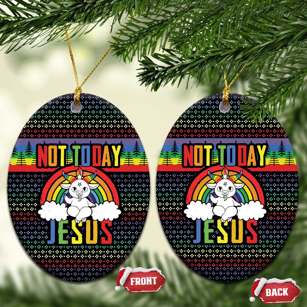 LGBT Not Today Jesus Ceramic Ornament Rainbow Christmas DT04