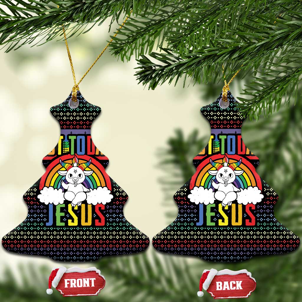 LGBT Not Today Jesus Ceramic Ornament Rainbow Christmas DT04