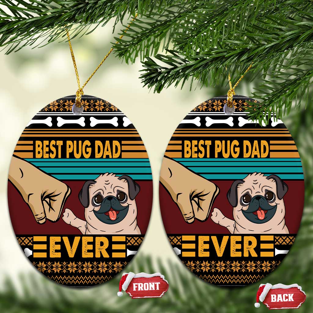 Best Pug Dad Ever Ceramic Ornament Pug Dog Christmas Awesome Dad DT04