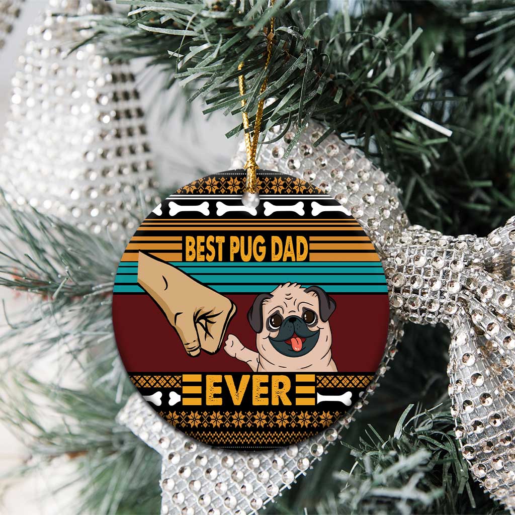 Best Pug Dad Ever Ceramic Ornament Pug Dog Christmas Awesome Dad DT04