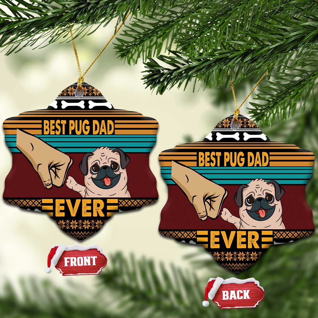 Best Pug Dad Ever Ceramic Ornament Pug Dog Christmas Awesome Dad DT04