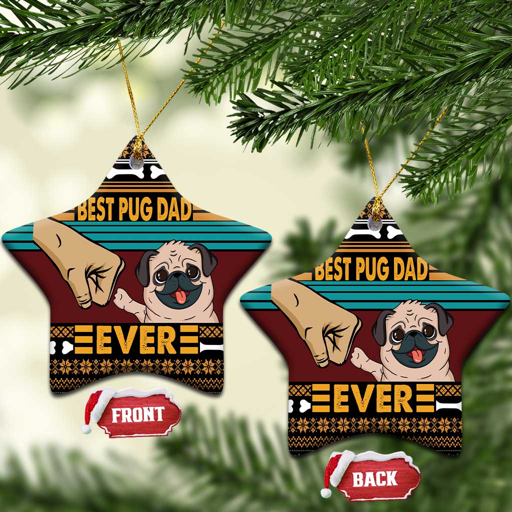 Best Pug Dad Ever Ceramic Ornament Pug Dog Christmas Awesome Dad DT04
