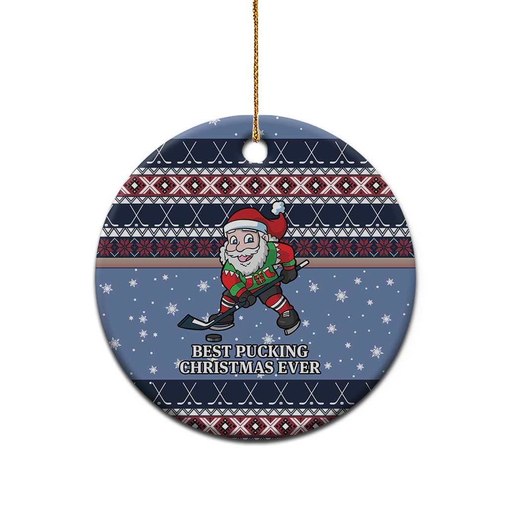 Santa Hockey Best Pucking Christmas Ceramic Ornament DT04