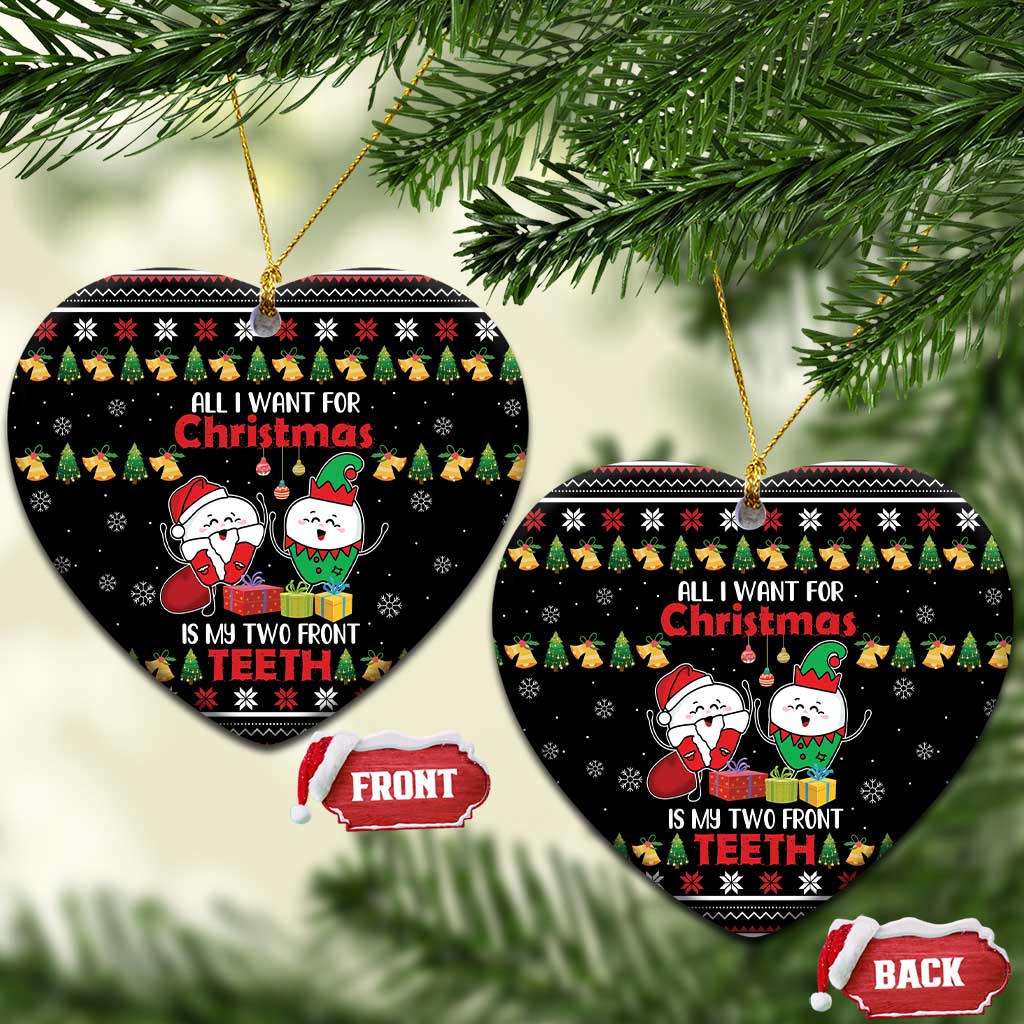 All I Want For Christmas Is My Two Front Teeth Ceramic Ornament DT04
