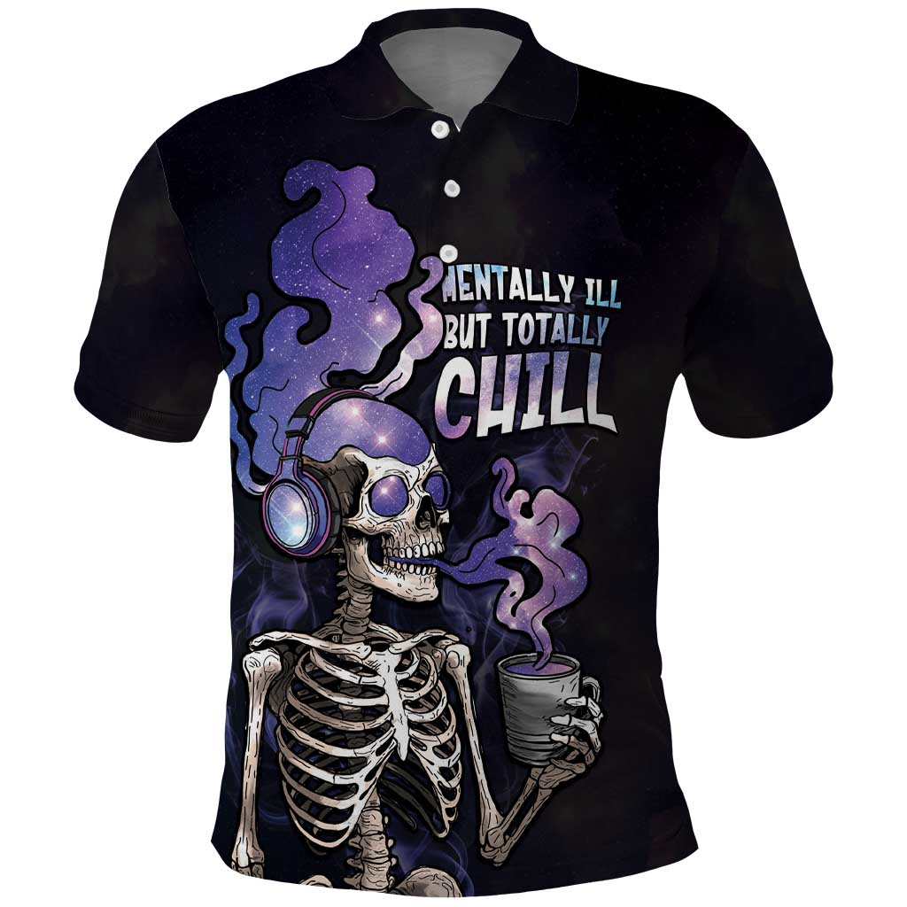 Skull Polo Shirt Mentally Ill But Totally Chill DT05