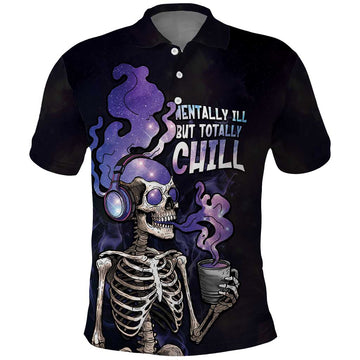 Skull Polo Shirt Mentally Ill But Totally Chill DT05