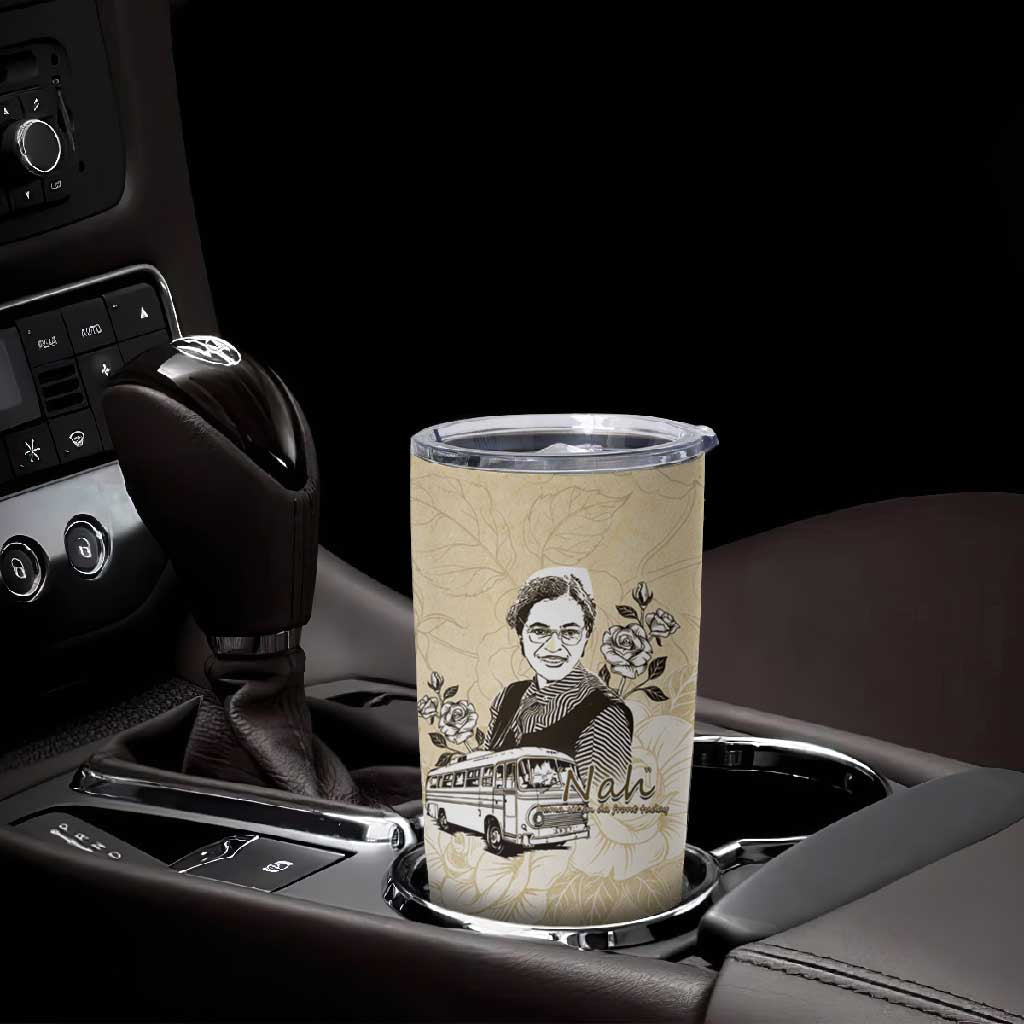 Nah Rosa Parks African Tumbler Cup Black Women History DT05