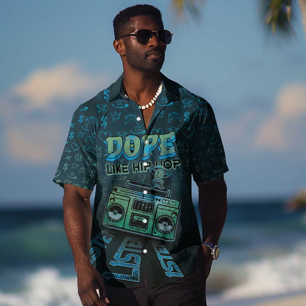 Dope Like Hip Hop Hawaiian Shirt Hiphop Graffiti Style DT05