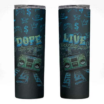 Dope Like Hip Hop Skinny Tumbler Hiphop Graffiti Style DT05
