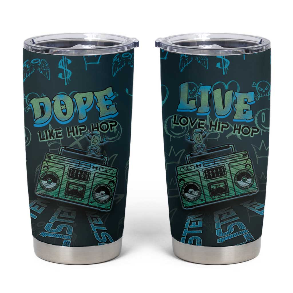 Dope Like Hip Hop Tumbler Cup Hiphop Graffiti Style DT05