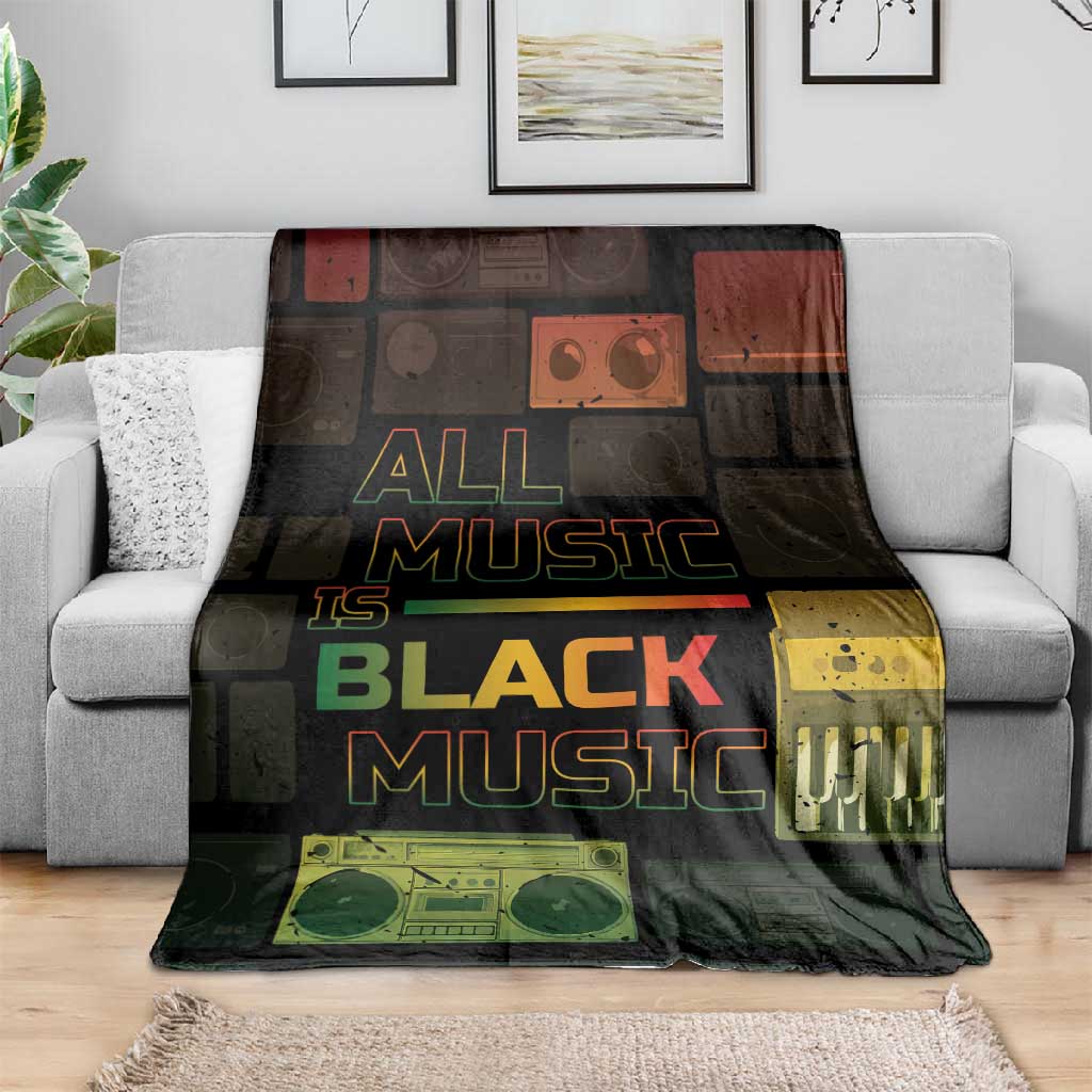 Black Music Month Blanket All Music Is Black Music DT05