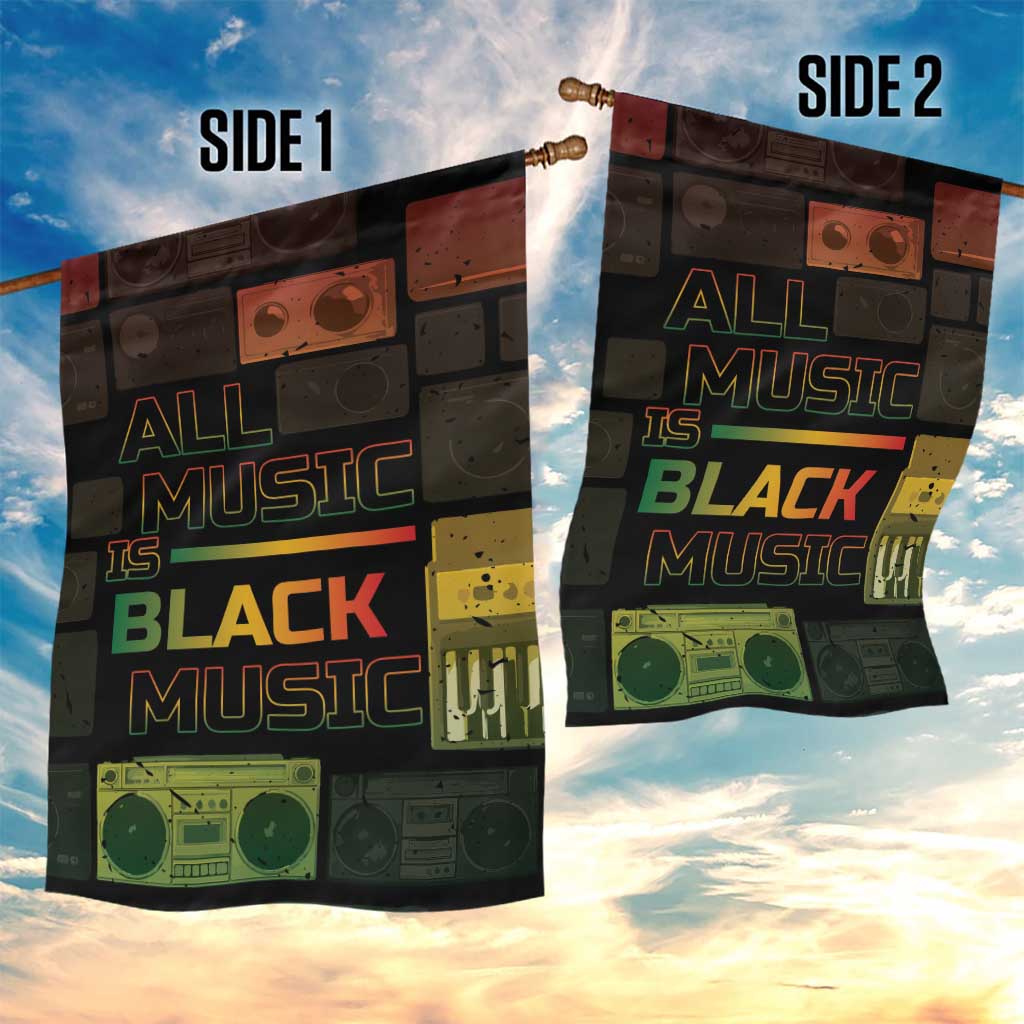 Black Music Month Garden Flag All Music Is Black Music DT05