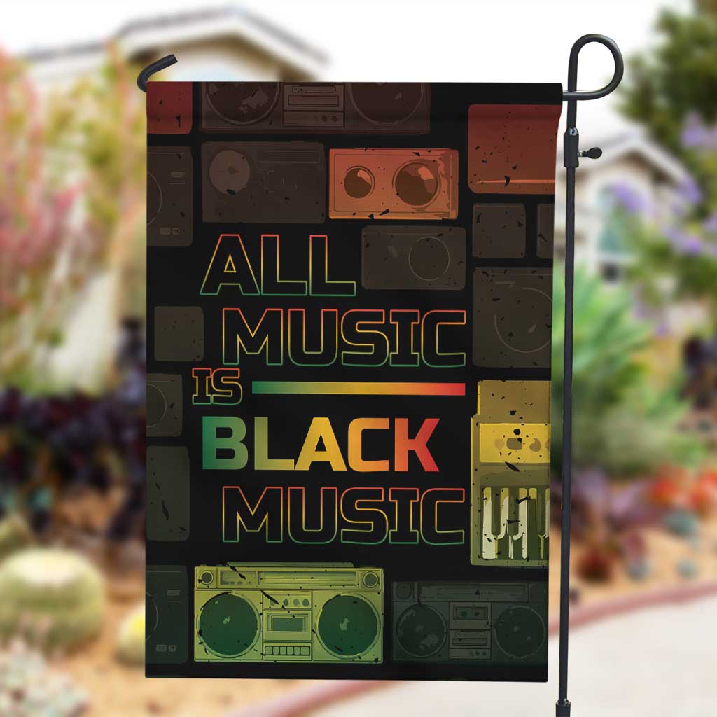 Black Music Month Garden Flag All Music Is Black Music DT05