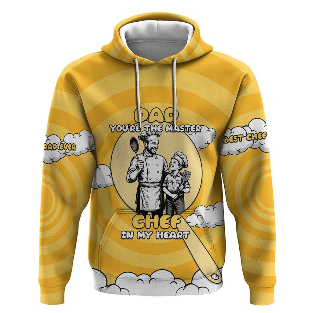 Chef Fathers Day Hoodie Dad You're The Master Chef In My Heart DT05