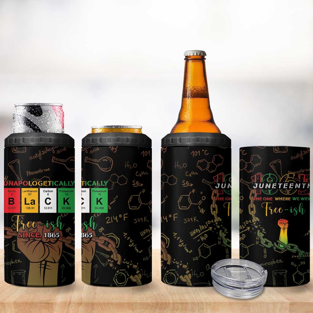 Juneteenth 1865 4 in 1 Can Cooler Tumbler Unapologetically Black DT05