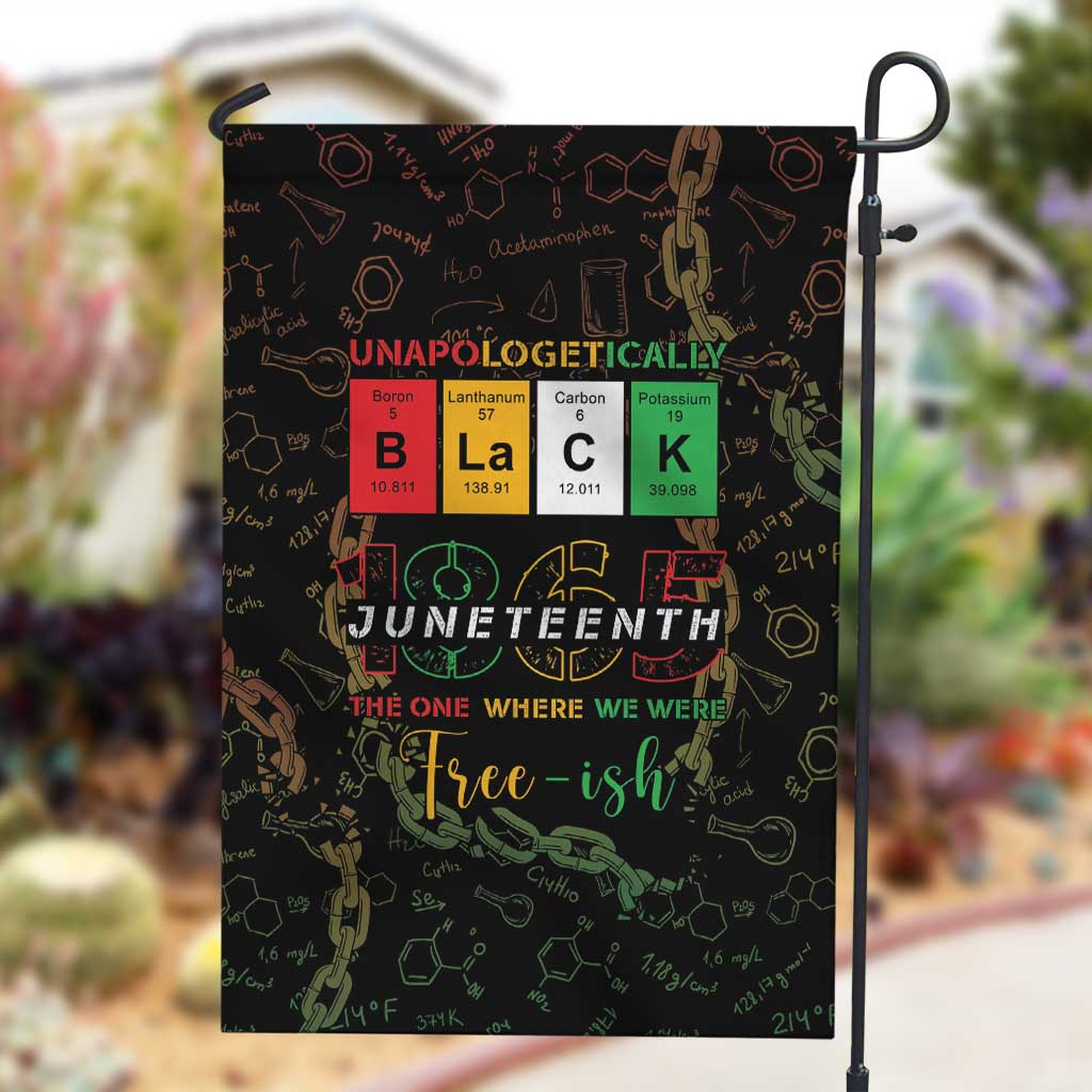 Juneteenth 1865 Garden Flag Unapologetically Black DT05