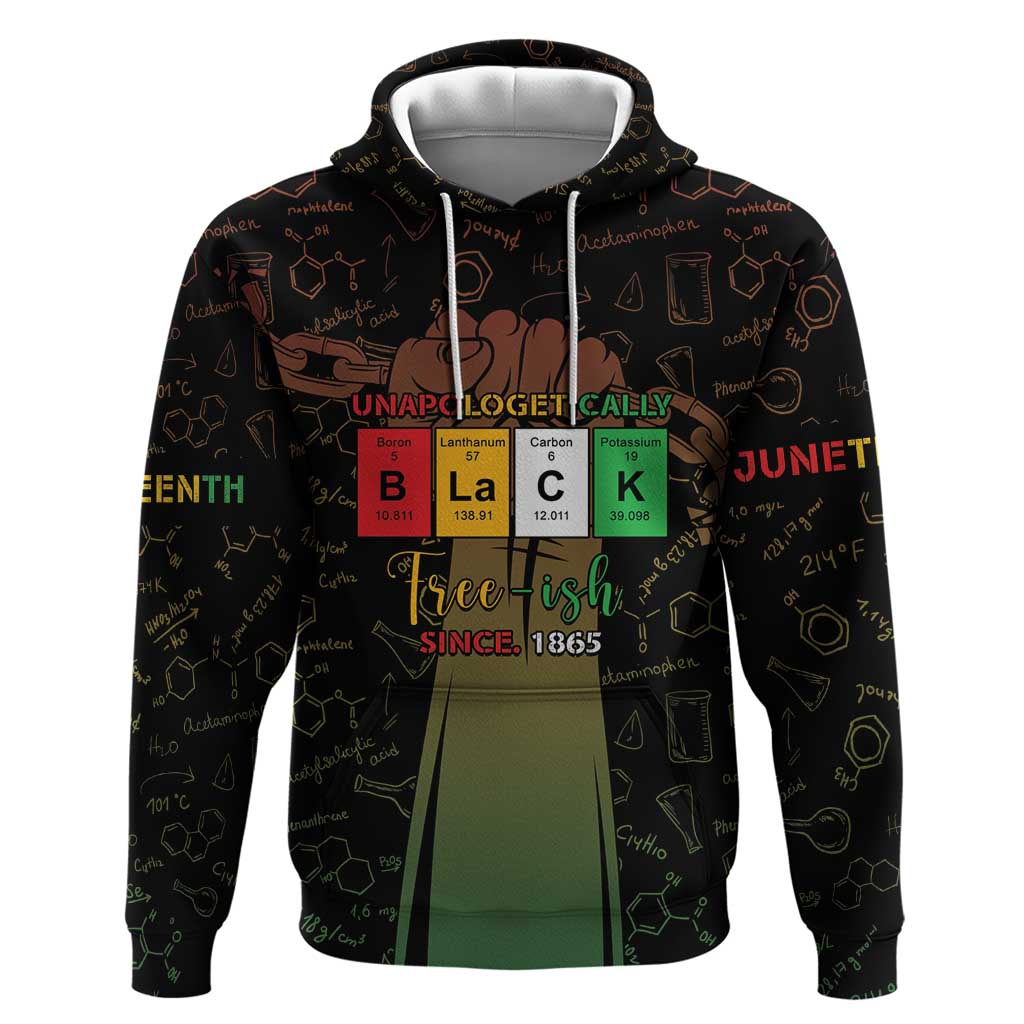 Juneteenth 1865 Hoodie Unapologetically Black DT05