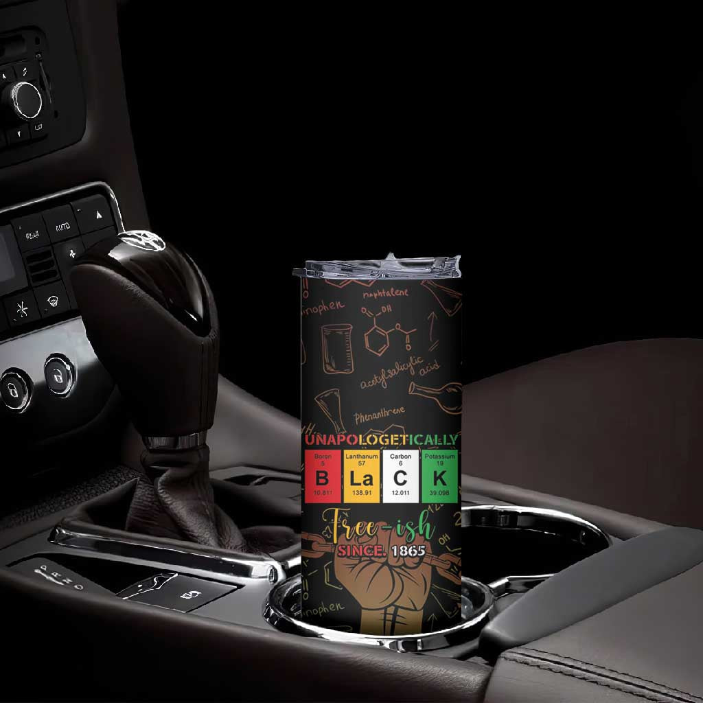 Juneteenth 1865 Skinny Tumbler Unapologetically Black DT05