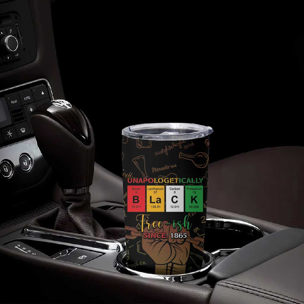 Juneteenth 1865 Tumbler Cup Unapologetically Black DT05