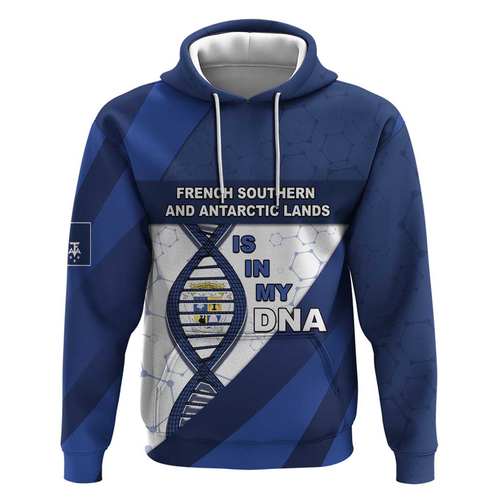 French Southern And Antarctic Lands Is In My DNA Hoodie DT05