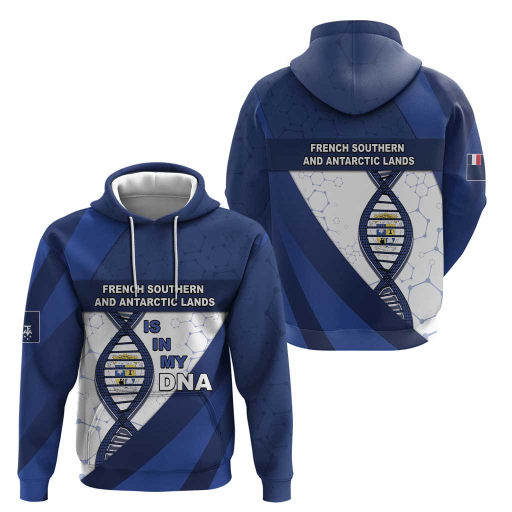 French Southern And Antarctic Lands Is In My DNA Hoodie DT05