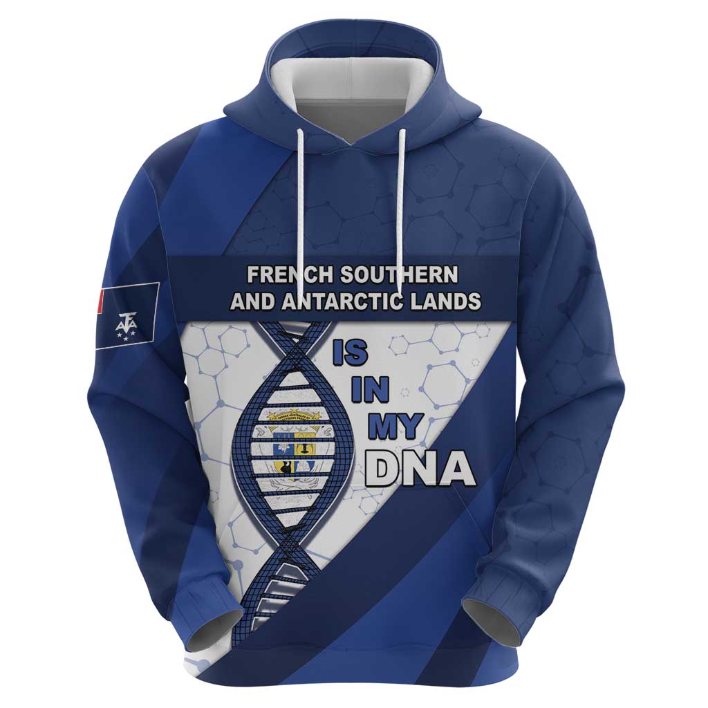 French Southern And Antarctic Lands Is In My DNA Hoodie DT05